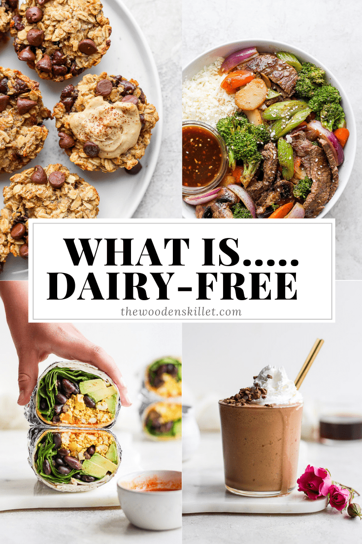 What is a Dairy-Free Diet - interested in learning more about a dairy-free diet? This is a great place to start! #dairyfreediet #whatisdairyfree #dairyfree Images for chocolate chip oatmeal cups, steak stir fry, vegan breakfast burrito, coffee smoothie and the title \"what is...dairy-free\".