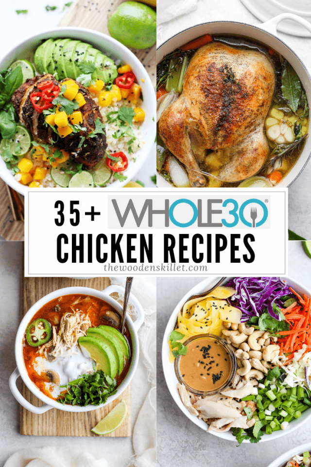 Whole30 Chicken Recipes - an endless list of Whole30 compliant chicken recipes to fill up your weekly menu!! #whole30chickenrecipes #whole30dinnerrecipes #whole30recipes #healthychickenrecipes #healthydinnerideas The title \"35+ Whole30 chicken recipes\" with images for jerk chicken, roast chicken soup, white chicken chili, and rotisserie chicken salad.